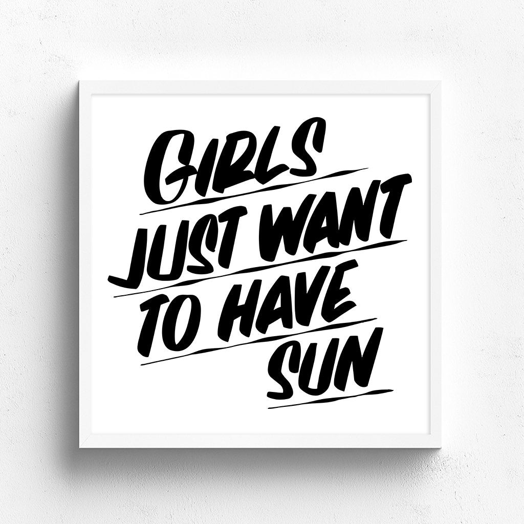 GIRLS JUST WANT TO HAVE SUN by Baron Von Fancy | Open Edition and Limited Edition Prints
