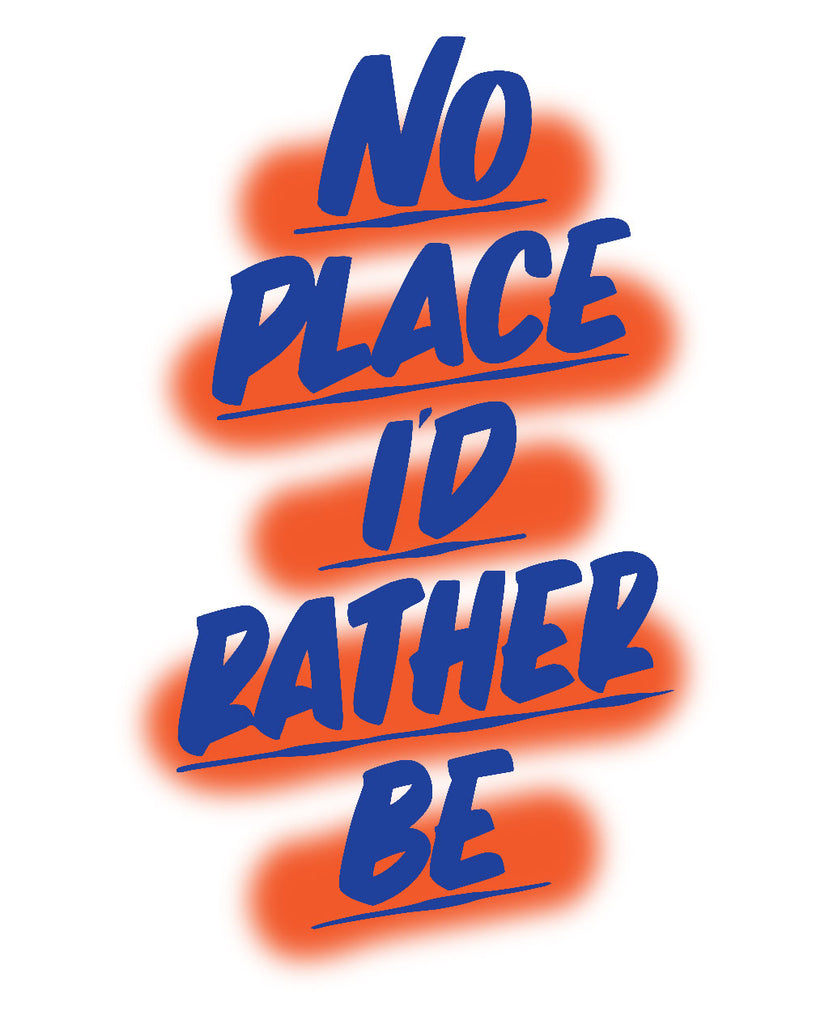 No Place I'd Rather Be NYC by Baron Von Fancy | Open Edition and Limited Edition Prints