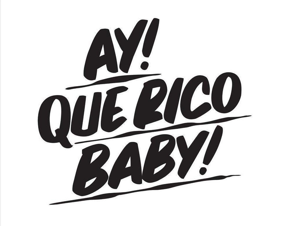 AY! QUE RICO BABY! by Baron Von Fancy | Open Edition and Limited Edition Prints
