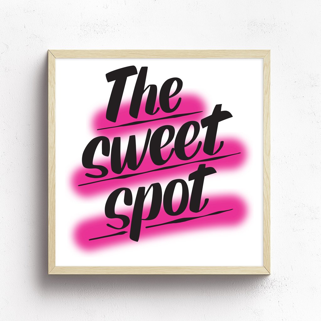 THE SWEET SPOT by Baron Von Fancy | Open Edition and Limited Edition Prints