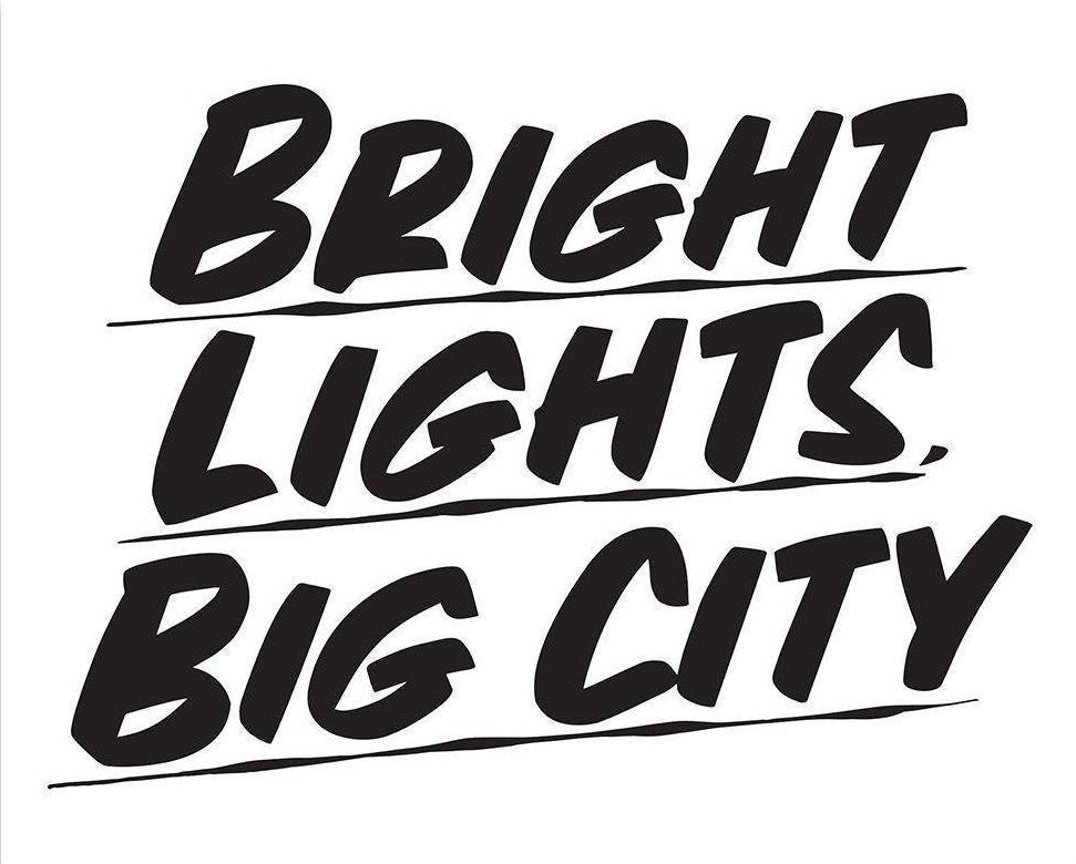 BRIGHT LIGHTS BIG CITY by Baron Von Fancy | Open Edition and Limited Edition Prints