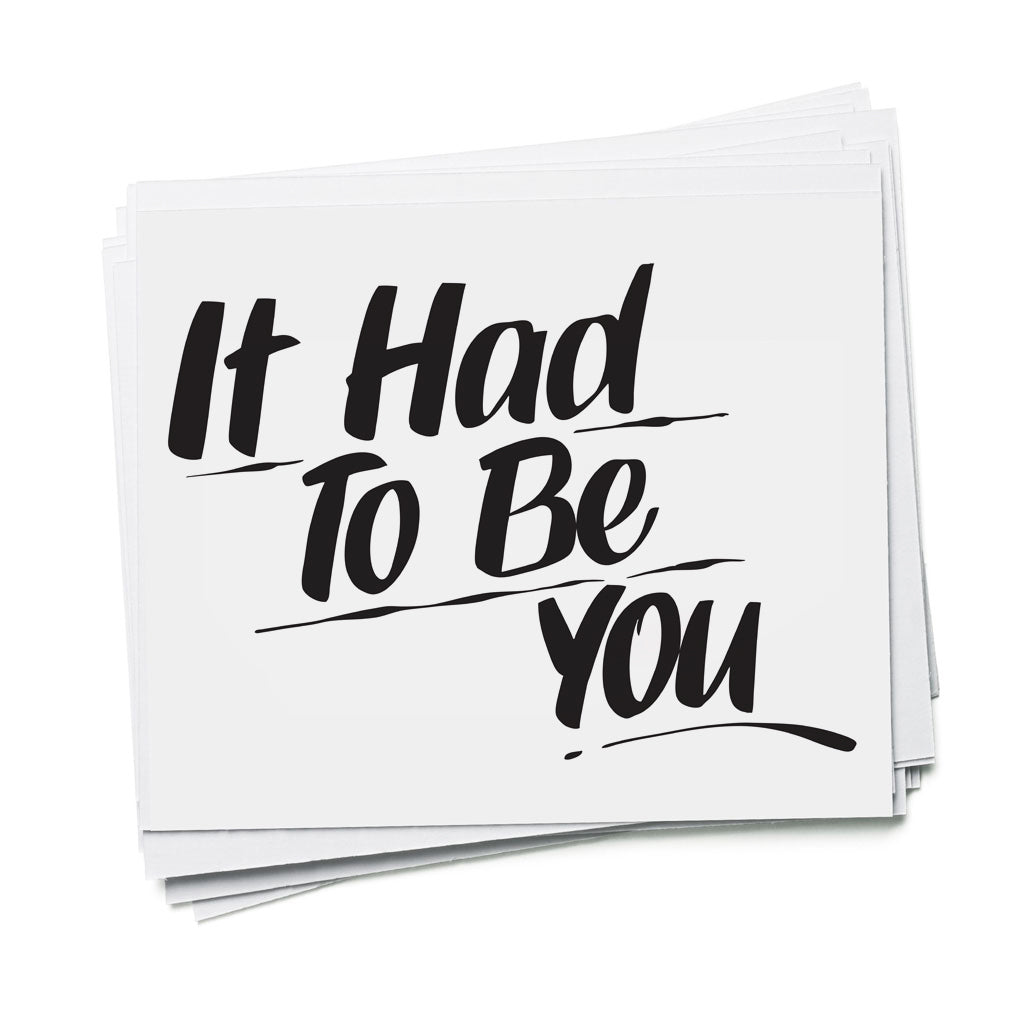 IT HAD TO BE YOU by Baron Von Fancy | Open Edition and Limited Edition Prints