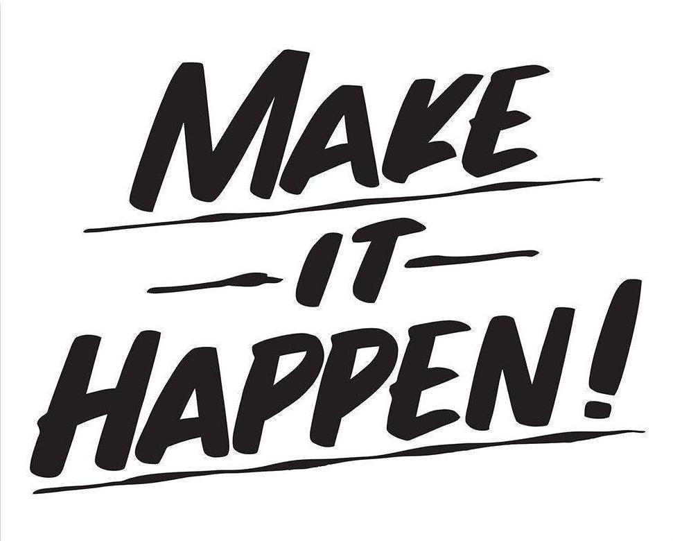 Make It Happen: Proven Strategies to Achieve Your Goals Fast