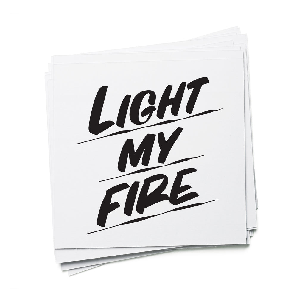 LIGHT MY FIRE by Baron Von Fancy | Open Edition and Limited Edition Prints