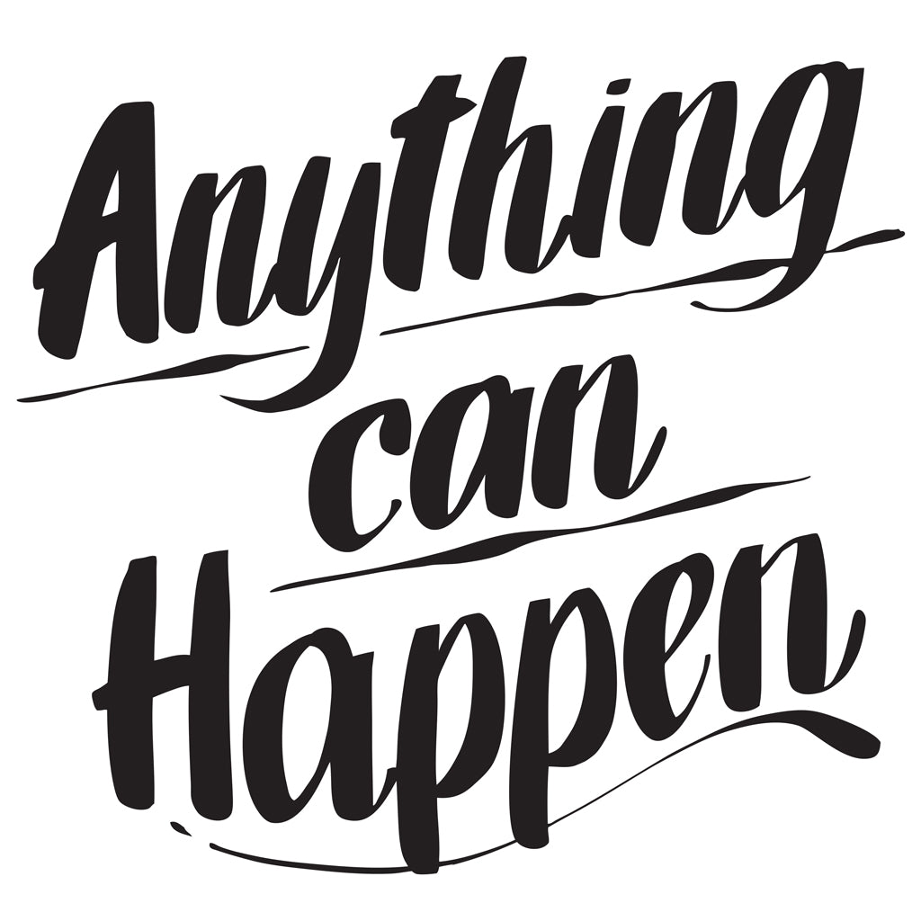ANYTHING CAN HAPPEN by Baron Von Fancy | Open Edition and Limited Edition Prints