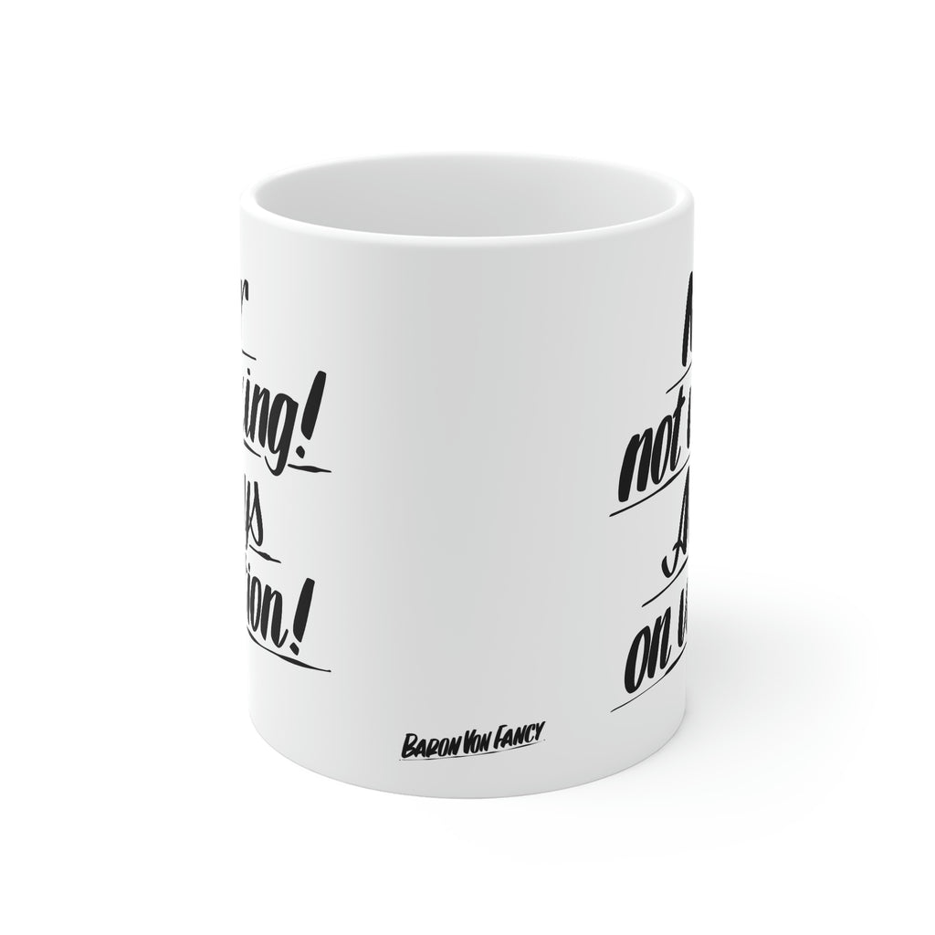Never Not Working Always on Vacation Coffee Mug by Printify | Open Edition and Limited Edition Prints
