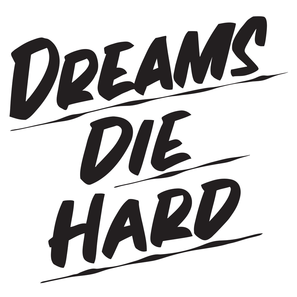 DREAMS DIE HARD by Baron Von Fancy | Open Edition and Limited Edition Prints